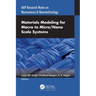 Materials Modeling for Macro to Micro/Nano Scale Systems