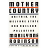 Mother Country: Britain, the Welfare State and Nuclear Pollution