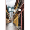 Celebrating the City of Bogota