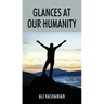 Glances at Our Humanity