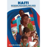 Haiti Between Pestilence and Hope: The Progressive Ideals from the Revolution of 1804 Set the Pace