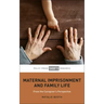 Maternal Imprisonment and Family Life: From the Caregiver's Perspective