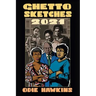 Ghetto Sketches, 2021