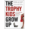 Trophy Kids Grow Up