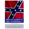 The Cavaliers of the Confederacy: The Lives and Careers of JEB Stuart and Nathan Bedford Forrest