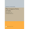 The Congress Party of India: The Dynamics of a One-Party Democracy