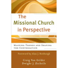 The Missional Church in Perspective: Mapping Trends and Shaping the Conversation