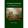 A Friendly Community: A History of Middleport, New York