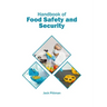 Handbook of Food Safety and Security