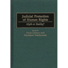 Judicial Protection of Human Rights: Myth or Reality?