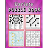 Variety Puzzle book: Large print Puzzle book! Soduko, word search, CodeWord and CrossWord 111 pages