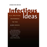 Infectious Ideas: U.S. Political Responses to the AIDS Crisis