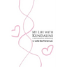 My life with Kundalini