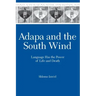 Adapa and the South Wind: Language Has the Power of Life and Death