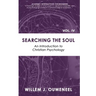 Searching the Soul: An Introduction to Christian Psychology