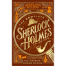 The Complete Sherlock Holmes Collection: An Official Sherlock Holmes Museum Product