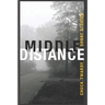 Middle Distance: Short Stories