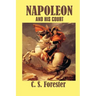 Napoleon and his Court