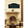 Dubuque: The 20th Century