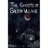 The Ghosts of Salem Village