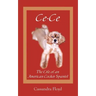 Ce-Ce: The Life of an American Cocker Spaniel