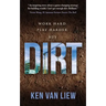 Dirt: Work Hard, Play Harder