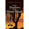 In the Shadows of the Ghost People