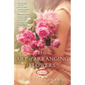 The Art of Arranging Flowers