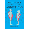 Recovery from Food and Other Addictions