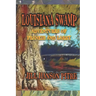 Louisiana Swamp: Adventures of Frankie and Larry