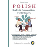Polish: Real-Life Conversations for Beginners