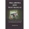 Oklahoma DMV Test Manual: Practice and Pass DMV Exams with over 300 Questions and Answers