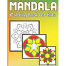 Mandala Coloring Book For Kids: A Coloring Book for Kids with easy and beautiful Mandalas Collection
