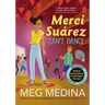 Merci Suárez Can't Dance