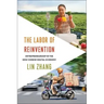 The Labor of Reinvention: Entrepreneurship in the New Chinese Digital Economy