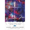 Remember Me: A Novella about Finding Our Way to the Cross