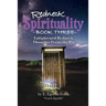 Redneck Spirituality Book Three: Illuminated Redneck Thoughts From the Pot
