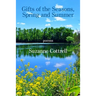 Gifts of the Seasons, Spring and Summer