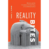 Reality Bites: Rhetoric and the Circulation of Truth Claims in U.S. Political Culture