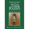 Adventures in Old Time Radio