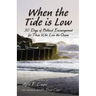 When the Tide is Low Softcover
