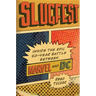 Slugfest: Inside the Epic, 50-Year Battle Between Marvel and DC