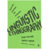 Linguistic Ethnography: Collecting, Analysing and Presenting Data