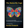 The Butterfly Cage