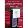 Short Introductions to the Bible Readings for the Revised Common Lectionary, Years A, B & C: A Resource for the Readers at the Lectern