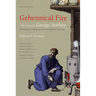 Gehennical Fire: The Lives of George Starkey, an American Alchemist in the Scientific Revolution