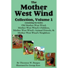 The Mother West Wind Collection, Volume 1