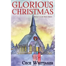 Glorious Christmas: Serve Series Book 7 Paperback