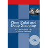 Zhou Enlai and Deng Xiaoping: CIA Profiles of Two Chinese Leaders