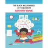 The Black Millionaires Of Tomorrow Activity Book